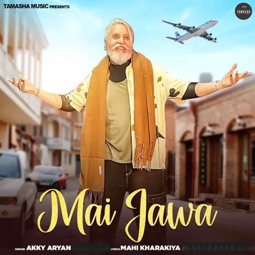 Mai Jawa Akky Aryan MP3 Download
