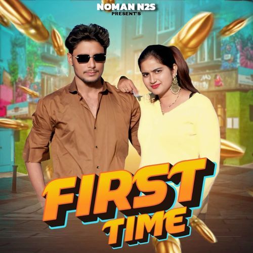 First Time (feat. Noman Idrishi, Nishu Tyagi) Miss Parul MP3 Download
