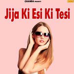 Jija Ki Esi Ki Tesi Album Download