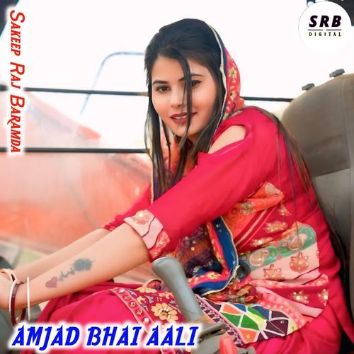 AMJAD BHAI AALI Sakeep Raj Baramda MP3 Download