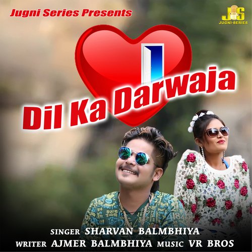 Dil Ka Darwaja Sharvan Balambhiya MP3 Download