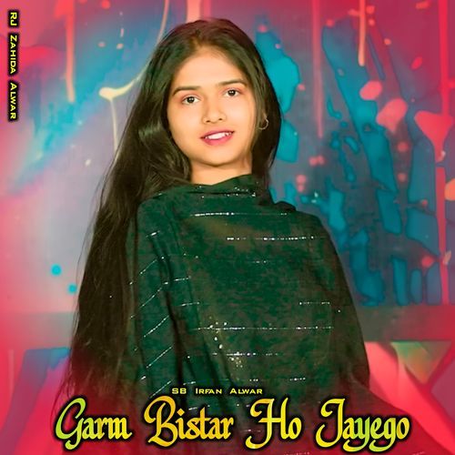 Garm Bistar Ho Jayego SB Irfan Alwar MP3 Download