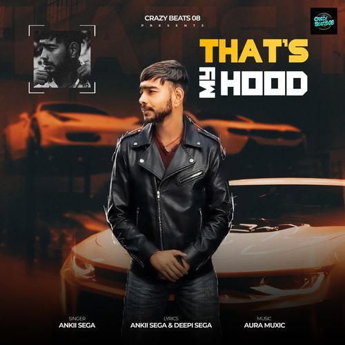That's My Hood Ankii Sega MP3 Download