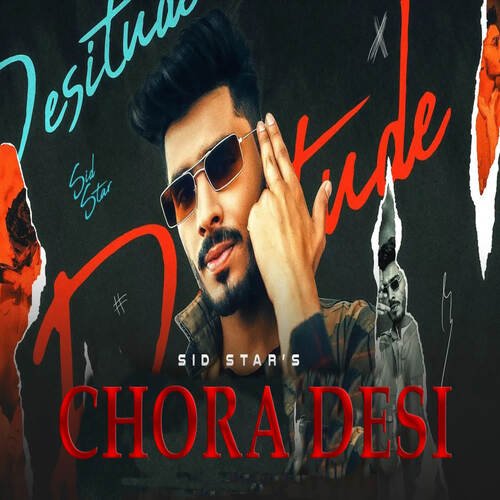 Chora Desi Sidstar MP3 Download