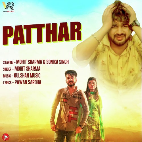 Patthar Mohit Sharma MP3 Download