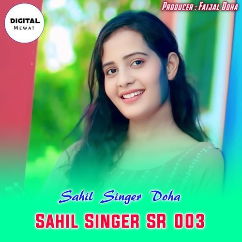 Sahil Singer SR 003 Sahil Singer Doha MP3 Download