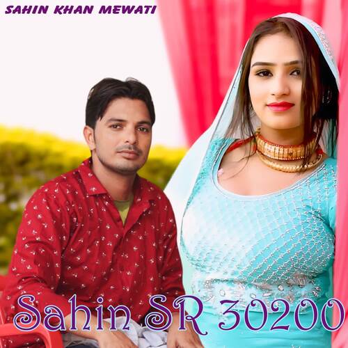 Sahin SR 30200 Sahin Khan Mewati MP3 Download