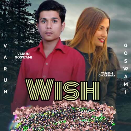 Wish Varun Goswami MP3 Download