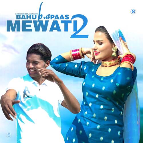 Bahu B.A Paas Mewati 2 Sana Khan MP3 Download
