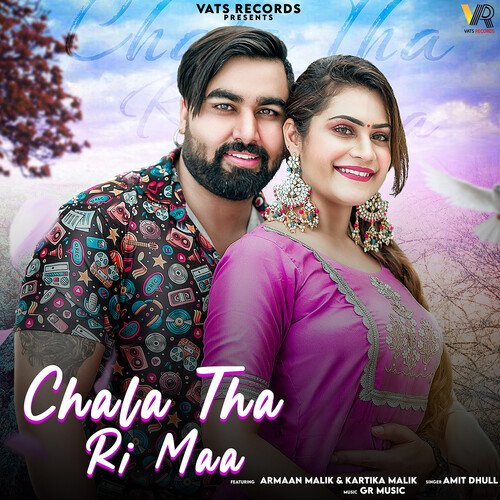 Chala Ri Maa (feat. Armaan Malik, Kartika Malik) Amit Dhull MP3 Download