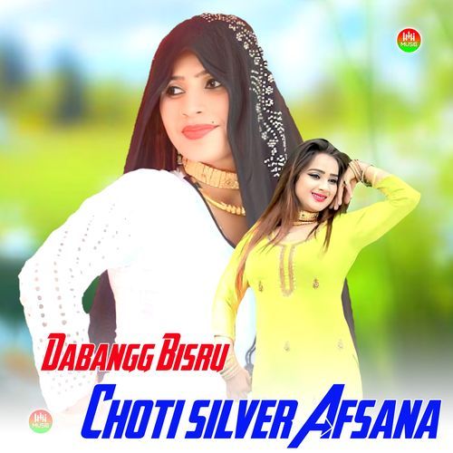 Chodi Silvar Asmeena Dabangg Bisru MP3 Download
