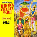 Drona Charya Vadh Vol 2 Album Download