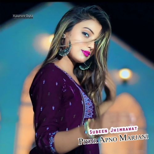 Piyar Apno Marjani Subeen Jhimrawat MP3 Download