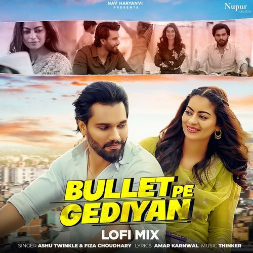 Bullet Pe Gediyan (Lofi Mix) Ashu Twinkle MP3 Download