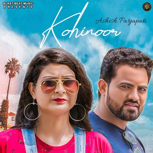 Kohinoor Ashish Parjapati MP3 Download