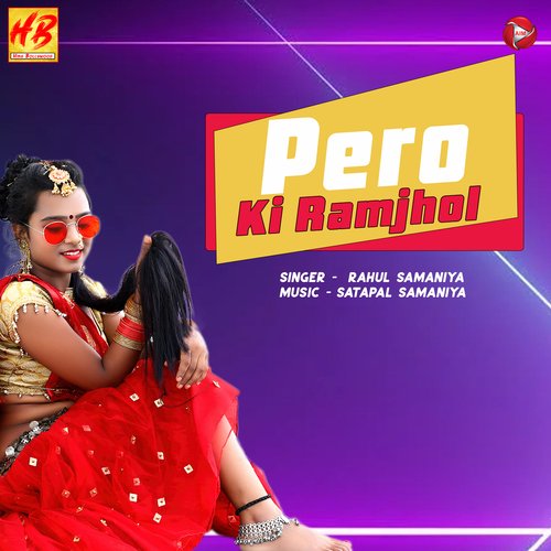 Pero Ki Ramjhol Rahul Samaniya MP3 Download
