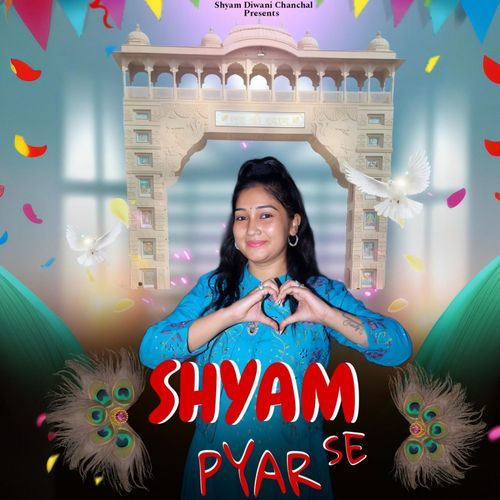 Shyam Se Pyar Neeraj MP3 Download