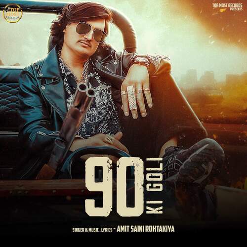 90 Ki Goli Amit Saini Rohtakiya MP3 Download