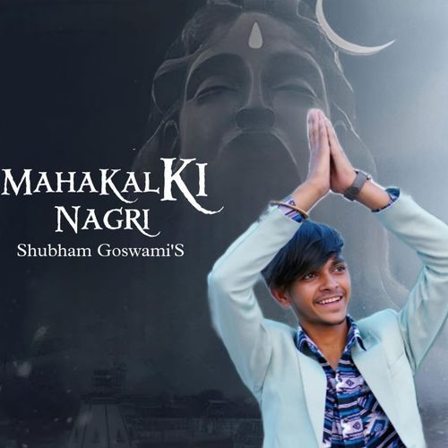 Mahakal Ki Nagari Shubham Goswami MP3 Download