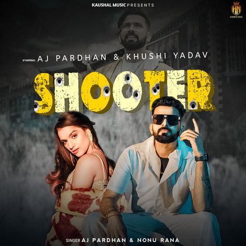 Shooter AJ PARDHAN MP3 Download