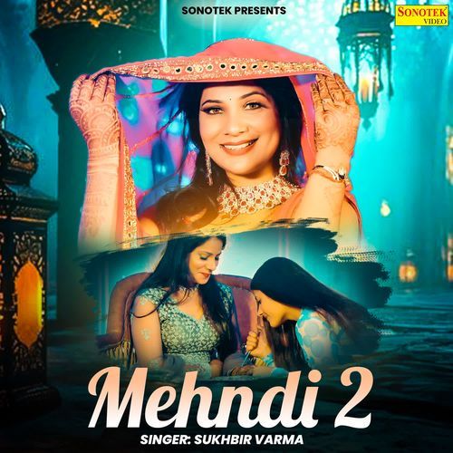 Mehndi 2 Sukhbir Varma MP3 Download