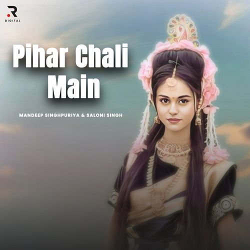 Pihar Chali Main Saloni Singh MP3 Download