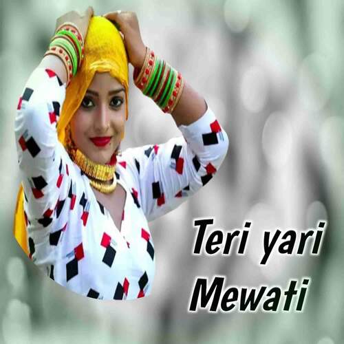 Teri yari Mewati Mohin singer mewati MP3 Download