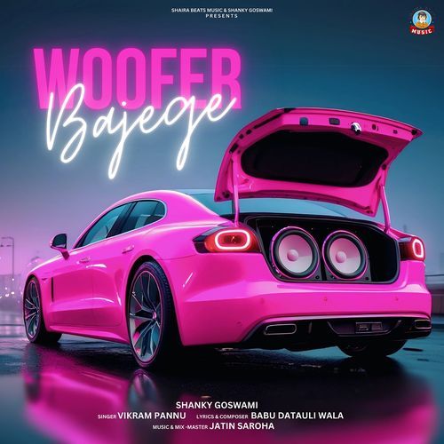 Woofer Bajenge Vikram Pannu MP3 Download