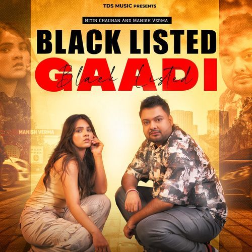 Blacklisted Gaadi Nitin Chauhan MP3 Download