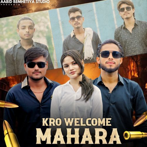 Kro Welcome Mahara Aabid Bumhetiya MP3 Download