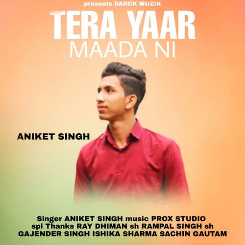 Tera Yaar Maada Ni Aniket Singh Jatav MP3 Download