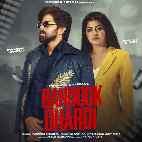 Bandook Dhardi Masoom Sharma MP3 Download