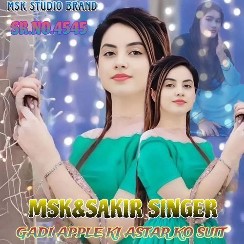 Gadi Apple ki Astar ko Suit Msk Singer MP3 Download
