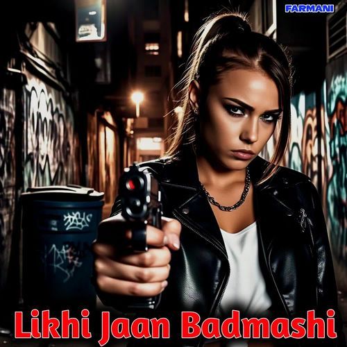 Likhi Jaan Badmashi Chand Qadri MP3 Download