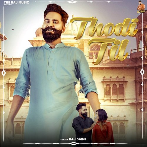 Thodi Til Raj Saini MP3 Download