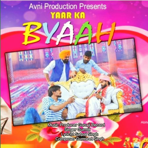 YAAR KA BYAAH Singer Gurmit MP3 Download