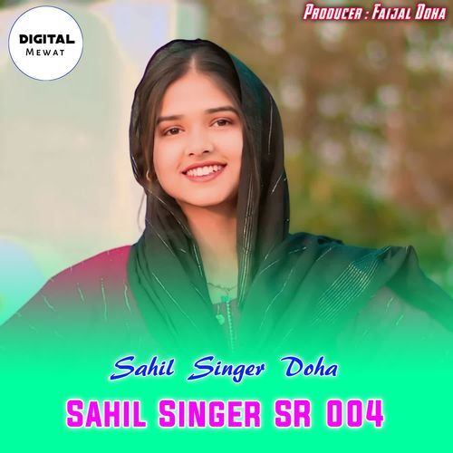 Sahil Singer SR 004 Sahil Singer Doha MP3 Download