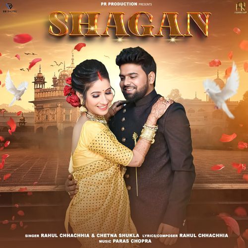 Shagan Rahul Chhachhia MP3 Download