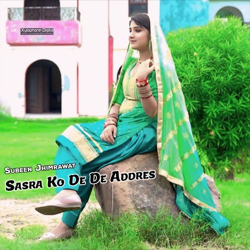 Sasra Ko De De Addres Subeen Jhimrawat MP3 Download