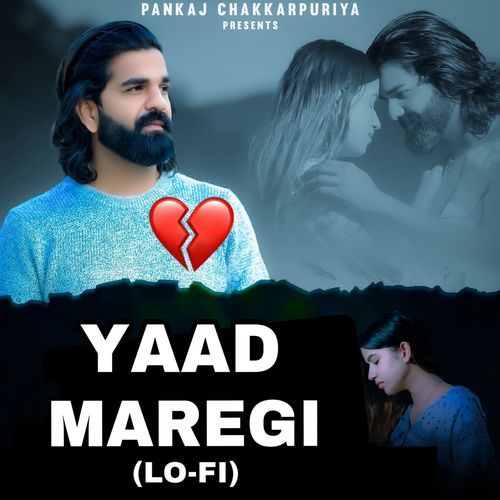 Yaad Maregi (Lo Fi) PANKAJ CHAKKARPURIYA MP3 Download