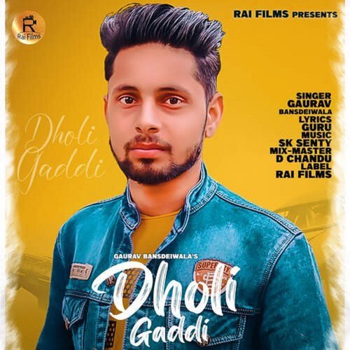 Dholi Gaddi Gaurav Bansdeiwala MP3 Download