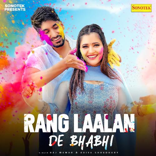 Rang Laalan De Bhabhi (feat. Anjali Raghav, Mannu Pahari) Shiva Choudhary MP3 Download