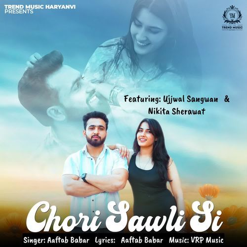 Chori Sawli Si Aaftab Babar MP3 Download