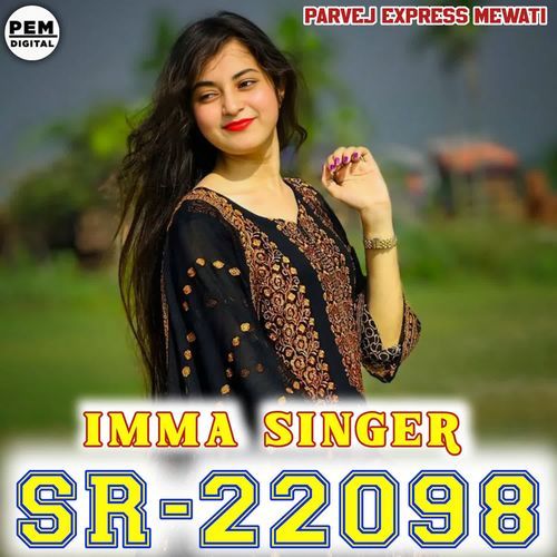 SR22098 IMMA SINGER Parvej Express Mewati MP3 Download