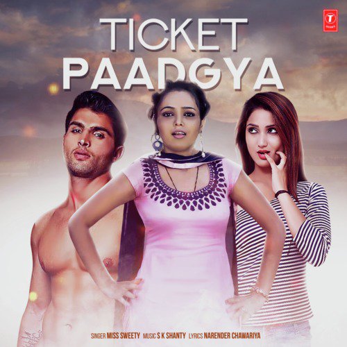 Ticket Paadgya Miss Sweety MP3 Download