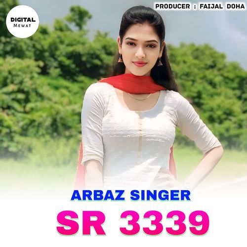 Arbaz Singer SR 3339 ARBAJ SINGER OFFICIAL MP3 Download