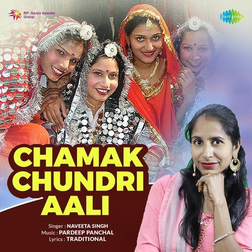Chamak Chundri Aali Naveeta Singh MP3 Download