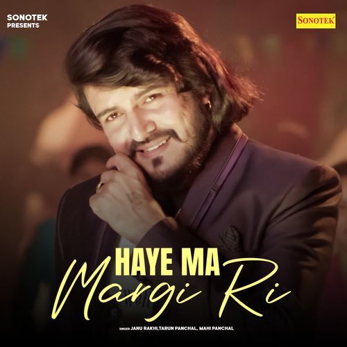 Haye Ma Margi Ri Mahi Panchal MP3 Download