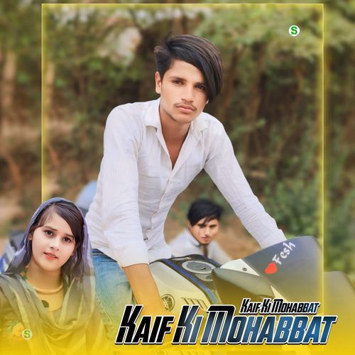 Kaif Ki Mohabbat Star Irfan Pahat MP3 Download