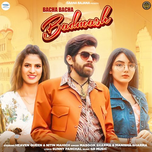 Bacha Bacha Badmash Masoom Sharma MP3 Download